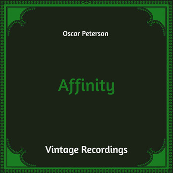 Oscar Peterson - Affinity (Hq Remastered)
