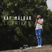 Kaf Malbar - Li Priyèr (King Kaf Malbar)