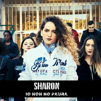 Sharon - Io non ho paura
