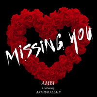 Ambi - Missing You