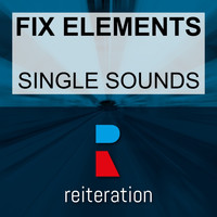 Fix Elements - Single Sounds