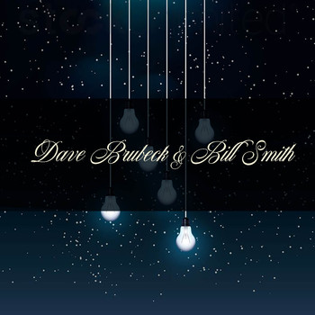 Dave Brubeck - Dave Brubeck & Bill Smith