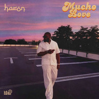 Haron - Mucho Love (Explicit)