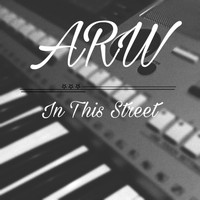 ARW - In This Street