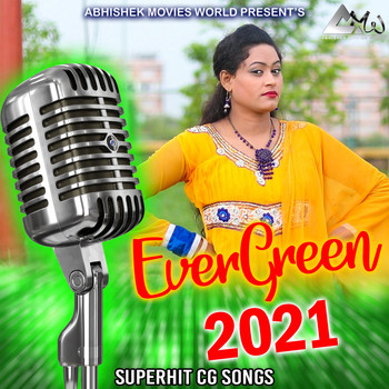 Various Artists - Evergreen 2021-Superhit Cg Songs