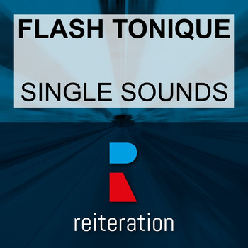 Flash Tonique - Single Sounds