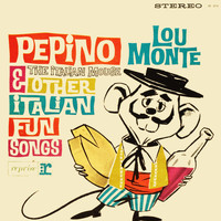 LOU MONTE - Pepino's Cha Cha (Lou Monte & Other Italian Fun)