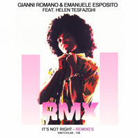 Gianni Romano, Emanuele Esposito - It's Not Right (Remixes)