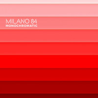 Milano 84 - Monochromatic
