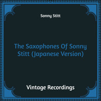 Sonny Stitt - The Saxophones of Sonny Stitt (Hq Remastered, Japanese Version)