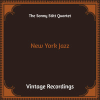 The Sonny Stitt Quartet - New York Jazz (Hq Remastered)