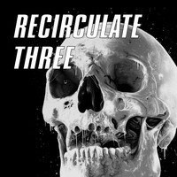 Circulation - Recirculate Three