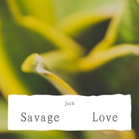 Jack - Savage Love