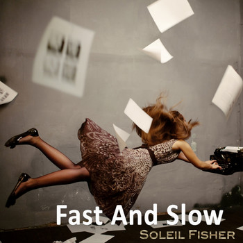 Soleil Fisher - Fast and Slow (Radio Cut)