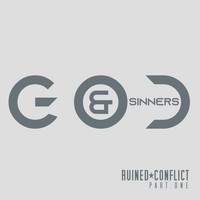 Ruined Conflict - God & Sinners (Explicit)