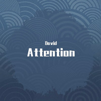David - Attention