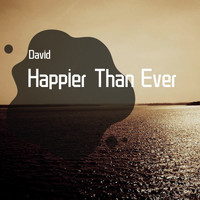 David - Happier Than Ever