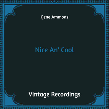 Gene Ammons - Nice an' Cool (Hq Remastered)