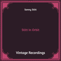 Sonny Stitt - Stitt in Orbit (Hq Remastered)