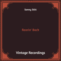 Sonny Stitt - Rearin' Back (Hq Remastered)