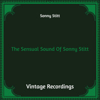 Sonny Stitt - The Sensual Sound of Sonny Stitt (Hq Remastered)