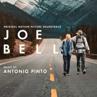 Antonio Pinto - Joe Bell (Original Motion Picture Soundtrack)