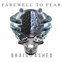 Farewell to Fear - Brainwashed