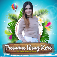 Nella Kharisma - Tresnane Wong Kere