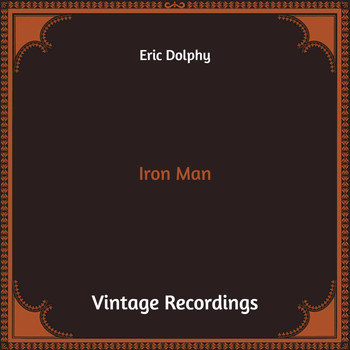 Eric Dolphy - Iron Man (Hq Remastered)
