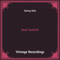 Sonny Stitt - Soul Summit (Hq Remastered)