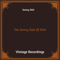 Sonny Stitt - The Sonny Side of Stitt (Hq Remastered)