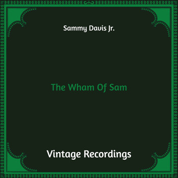 Sammy Davis Jr. - The Wham of Sam (Hq Remastered)