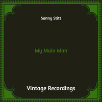 Sonny Stitt - My Main Man (Hq Remastered)