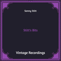 Sonny Stitt - Stitt's Bits (Hq Remastered)