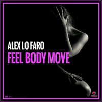 Alex Lo Faro - Feel Body Move