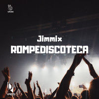 Jimmix - Rompediscoteca