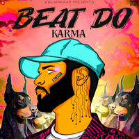 Karma, Deep Kalsi - Beat Do (Explicit)