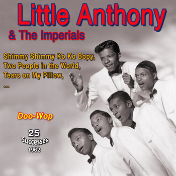 Little Anthony & The Imperials - Little Anthony & the Imperials - Tears on My Pillow (25 Successes 1962)