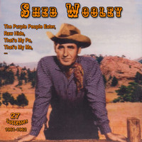 Sheb Wooley - Sheb Wooley - The Purple People Eeater (27 Successes 1956-1962)