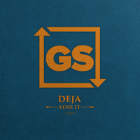 Deja - Lose It