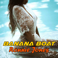 Ronnie Jones - Banana Boat