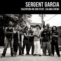 Sergent Garcia - Calentura Mi Son