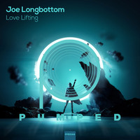 Joe Longbottom - Love Lifting