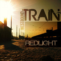 RedLight - Westbound Train / Casanova