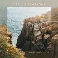Little Symphony - Duncan's Cove