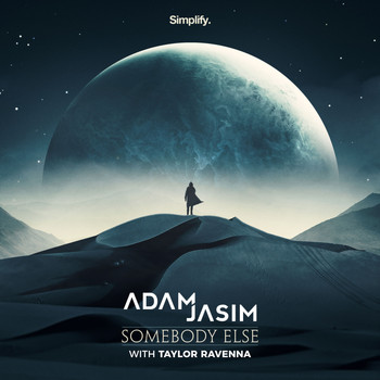 Adam Jasim - Somebody Else (feat. Taylor Ravenna)