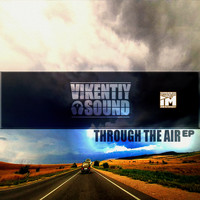 Vikentiy Sound - Through The Air EP