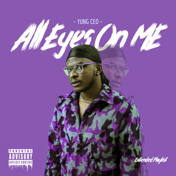 YungCeo - All Eyes On Me