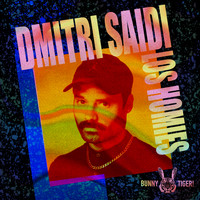 Dmitri Saidi - Los Homies