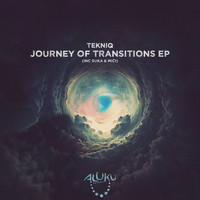 Tekniq - Journey of Transitions EP